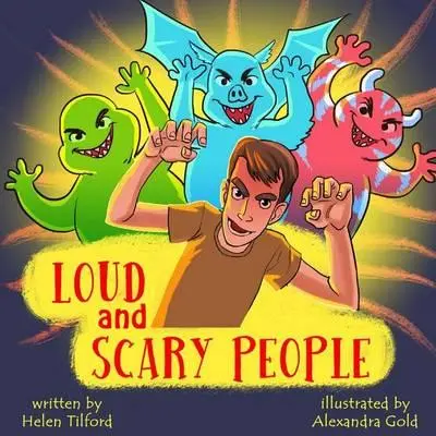 Loud and Scary People book by Helen Tilford
